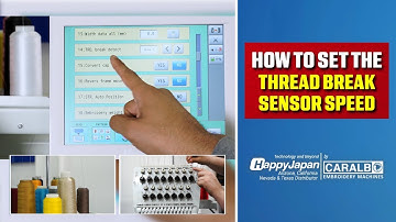 Learn How To Adjust the Thread Break Sensor Speed On Your HappyJapan Embroidery Machine
