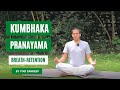 What is kumbhak pranayam   breath retention  raj yoga rishikesh