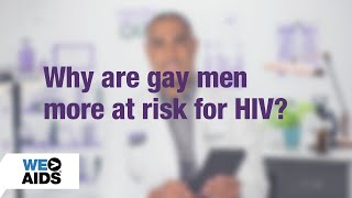 #AskTheHIVDoc: Why Are Gay Men at Greater Risk for HIV?