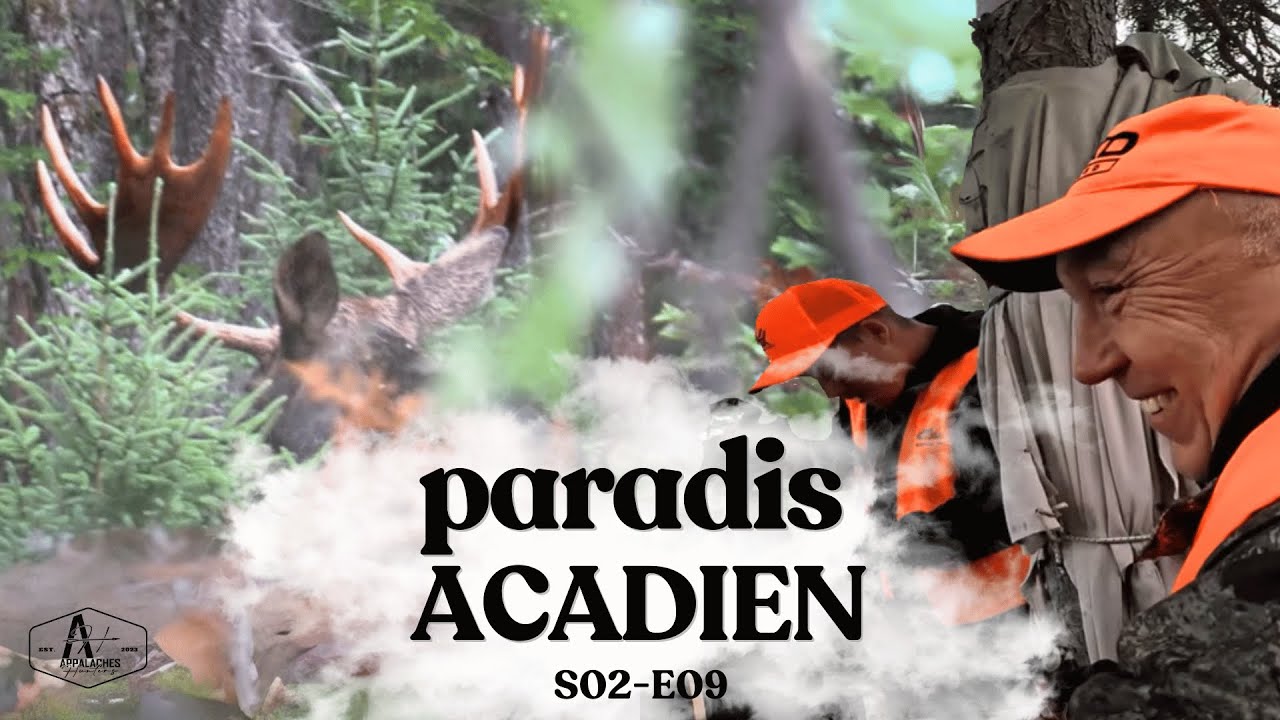 Paradis Acadien - Orignal 2024 | Appalaches Hunters S02-E09