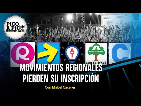 Movimientos regionales pierden su inscripción | Pico a Pico con Mabel Cáceres