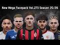 New Mega Facepack Vol.273 Season 25/26 - PES 2021 &amp; Football Life 2026