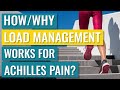 How & Why Load Management Helps Achilles Pain