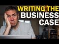 Writing The Business Case Free Template Included Writing The Business Case Free Template Included