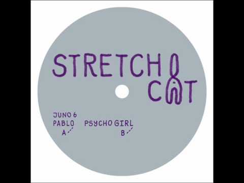 Juno6 — Juno6 - Psycho Girl [Stretchcat 04]