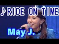 May J.メイ・ジェイ、🔷 1『 RIDE ON TIME 』ライド・オン・タイム