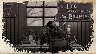 The Life and Suffering of Sir Brante - Терпеливое прохождение - Глава 7 - Возвращение домой