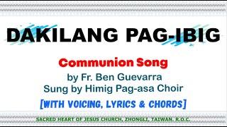 Video thumbnail of "Dakilang Pag-ibig [Communion Song] with voicing, lyrics and chords | by Fr. Ben Guevarra"