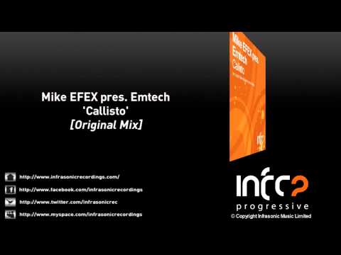 Mike EFEX pres. Emtech - Callisto (Original Mix)