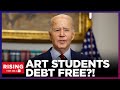 Biden bails out art students forgives 61 billion in loans