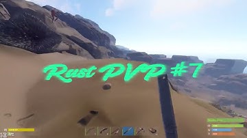 Rust - PVP #7