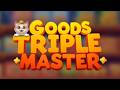 Goods Triple Master Mobile Game | Gameplay Android