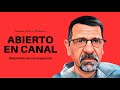 ABIERTO EN CANAL. Respondiendo a sus preguntas.