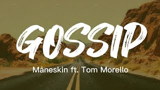 Gossip - Måneskin Ft. Tom Morel Music & Lyrics