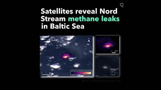 Satellites Capture First Images of Nord Stream’s Methane Leaks