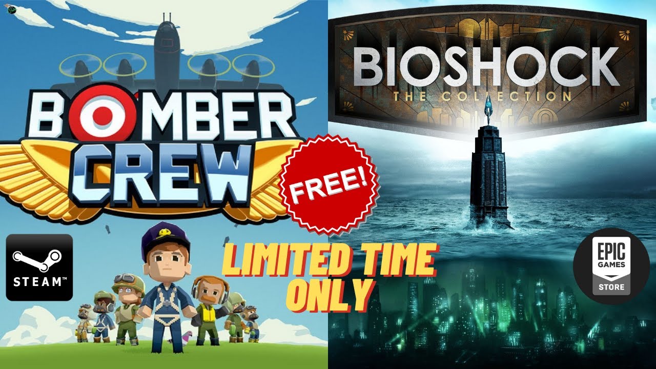 Bioshock Collection (EPIC STORE) and Bomber Crew (STEAM) FREE right now!