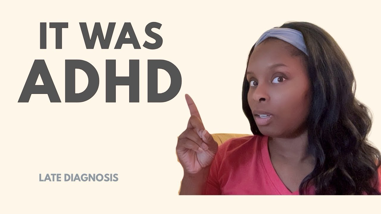 Why I Got Tested For ADHD As An Adult (Medication and What Changed)
