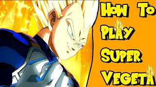 SSJ Vegeta Season 4 Combo Guide Final Patch (v1.38) - DBFZ
