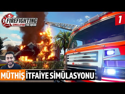YENİ İTFAİYE SİMÜLASYONU Firefighting Simulator - The Squad İlk Oynanış #1