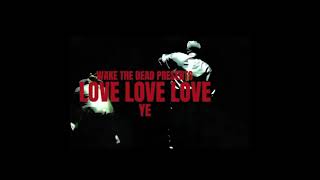  Ye Ty Dolla ign  Love Love Love