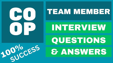 CO OP TEAM MEMBER Interview: 15 Essential Questions & Perfect Answers