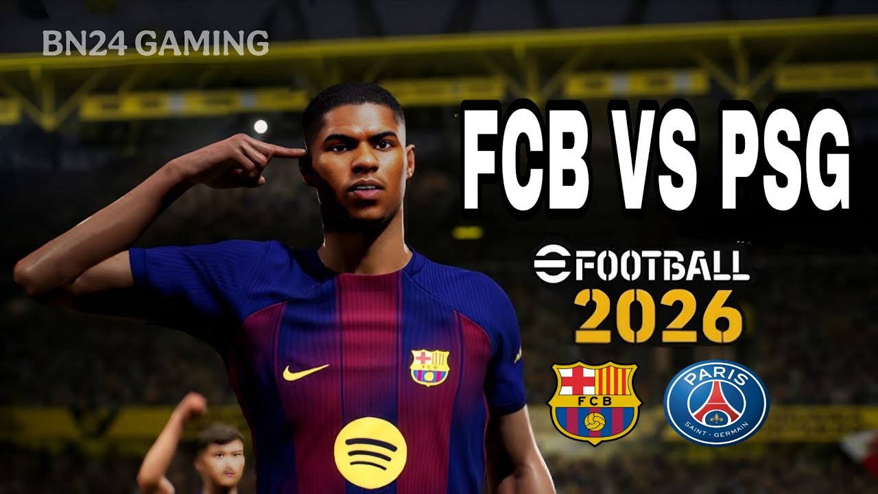 eFootball™ 2026 | FCB VS PSG| برشلونة يسحق باريس سان جيرمان