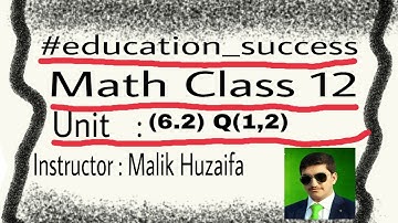 FSc Part 2 Maths Ex(6.2) Q(1,2)