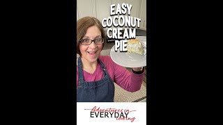 This is the easiest Coconut Cream Pie you'll ever make!