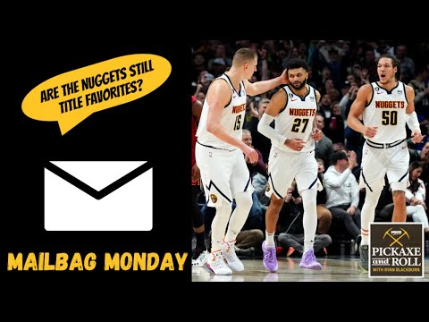 Are the Denver Nuggets still NBA championship favorites? - Pickaxe and Roll Podcast