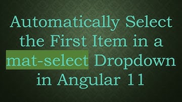 Automatically Select the First Item in a mat-select Dropdown in Angular 11