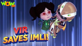 vir ka shaandar mission imli ko bachana vir the robot boy compilation