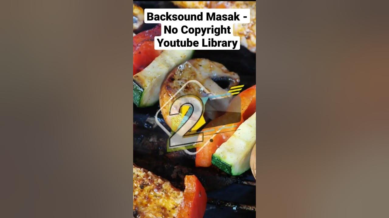 Backsound  Masak - No Copyright