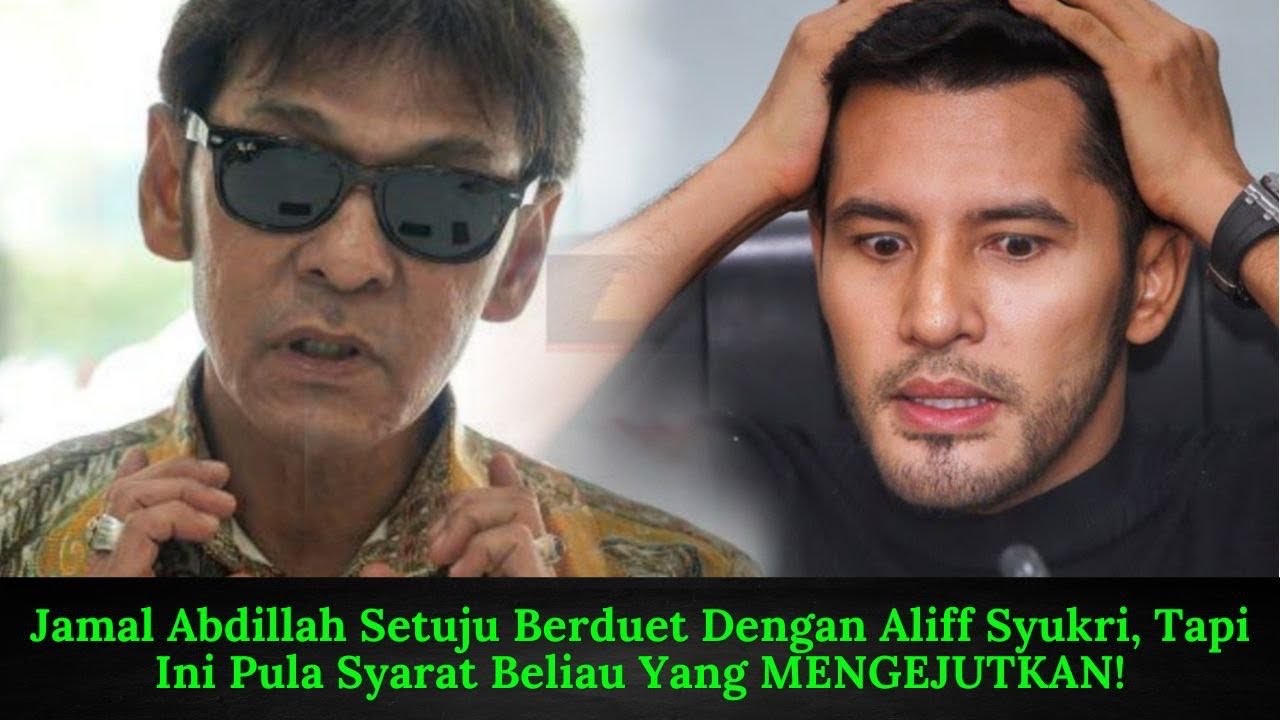 Jamal Abdillah Akhirnya Setuju Berduet Dengan Aliff Syukri Sekali Ini Syarat Yang Mengejutkan