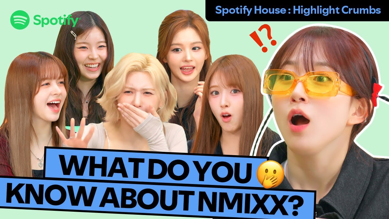 NMIXX’s Most FORWARD Spotify House PartyㅣHighlights