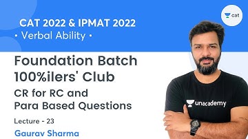 CR for RC and Para Based Questions L23 l Foundation Batch - 100%ilers