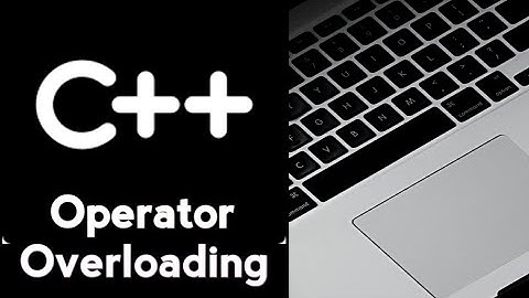 #75 Operator Overloading in C++ Programming