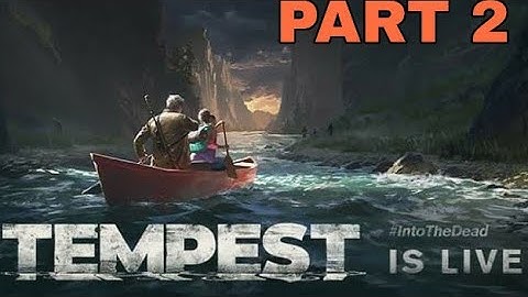 INTO THE DEAD 2 | TEMPEST NEW STORY Gameplay on iPhone 7(Max Graphics) PART 2