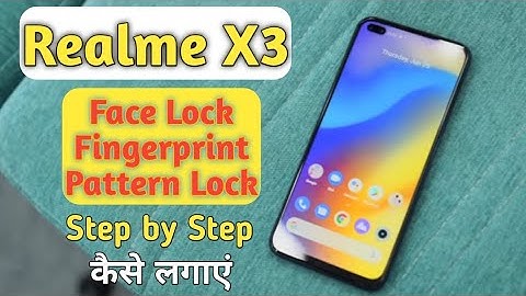 How to set fingerprint, Face Lock, Pattern Lock.  in Realme X3 in Hindi