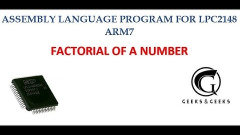 ASSEMBLY LANGUAGE PROGRAM TO FIND FACTORIALOF A NUMBER BASED ON LPC2148 ARM7 - Abhishek S. Rao