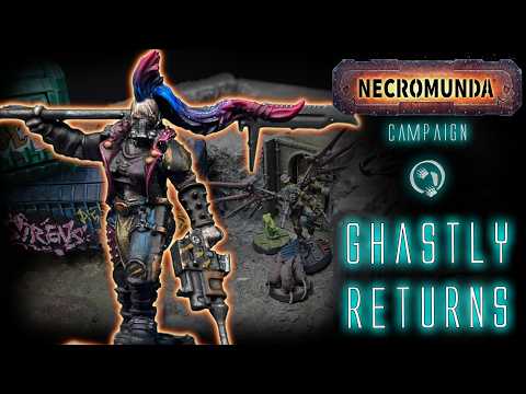 Ghastly Returns - House Escher Vs Spyre Hunters - N26 Campaign Battle report - Necromunda