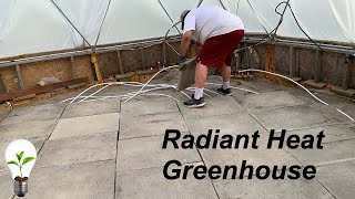 Greenhouse Radiant Heat Floor Install