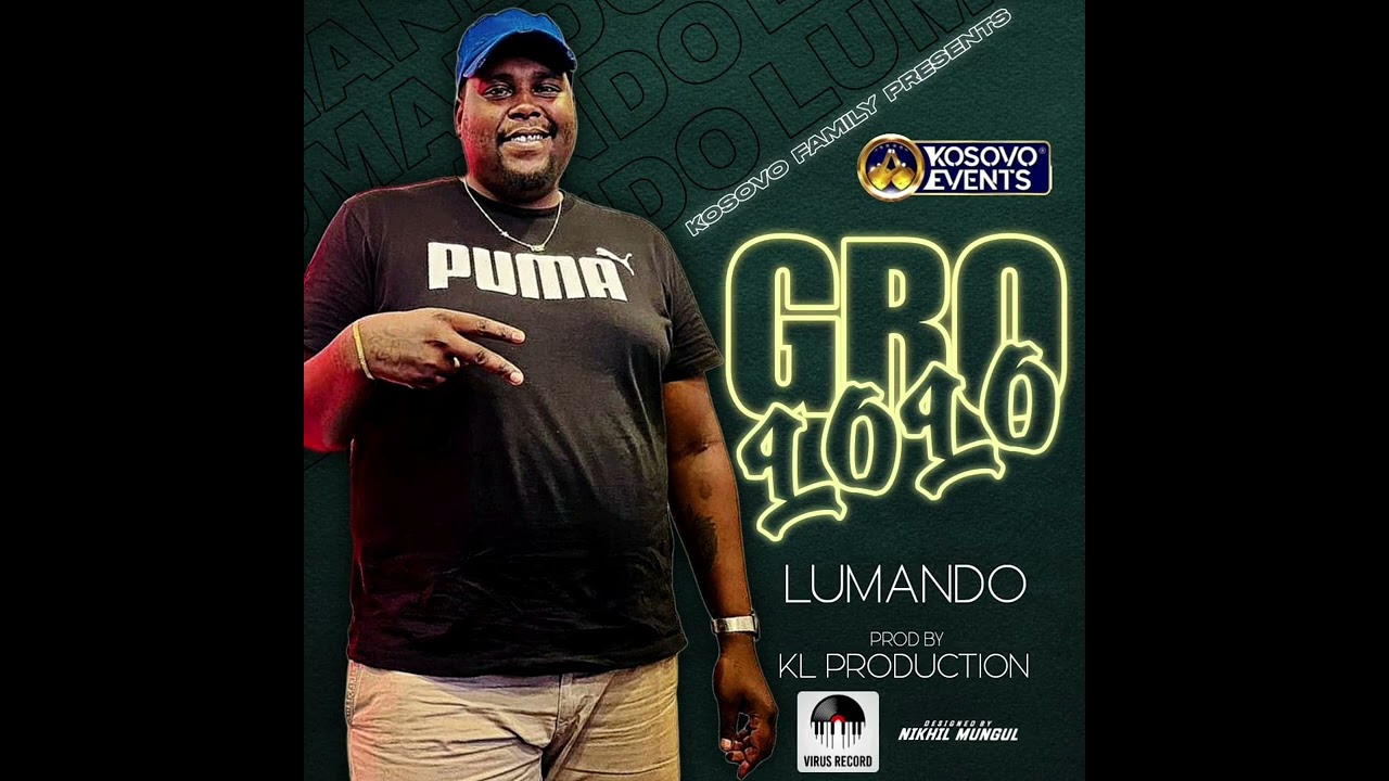 Lumando - Mo Gro Lolo (ft. KL Prod & Dj Samsam, Dj Wayn) Official Audio