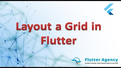 How to Layout a Grid In Flutter?