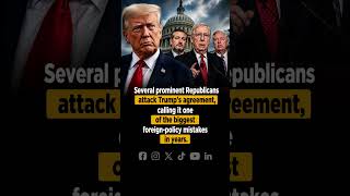 Republicans Call Trump’s Iran Deal a Foreign‑Policy Blunder
