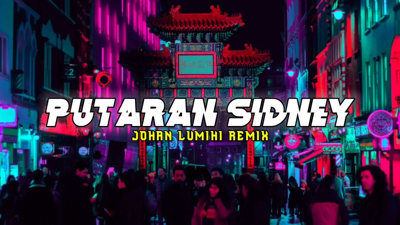 !!VIRAL TIKTOK!! - PUTARAN SIDNEY - JOHAN LUMIHI REMIXXX
