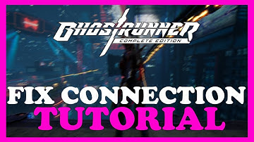 Ghost Runner – How to Fix Connection Issues – Complete Tutorial