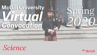 McGill University Spring 2020 Virtual Convocation - Science