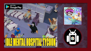 Idle Mental Hospital Tycoon Gameplay Walkthrough (Android) | First Impressions