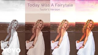 Taylor Swift  Today Was A Fairytale (Taylor's Version) (Lyric Video)