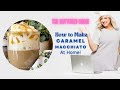 How to Make Caramel Macchiato at Home